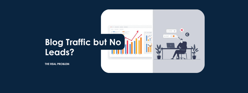 Your Blog Gets 10,000 Visitors a Month. So Why Is Nobody Calling You?