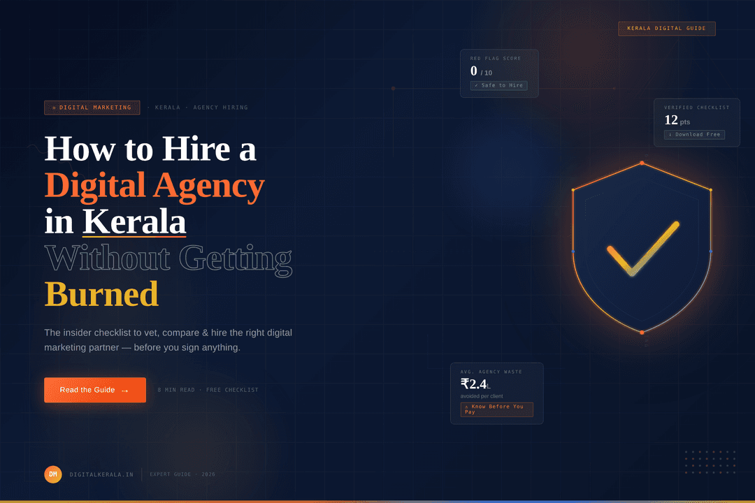 How to Hire a Digital Marketing Agency in Kerala Without Getting Burned (2026) 